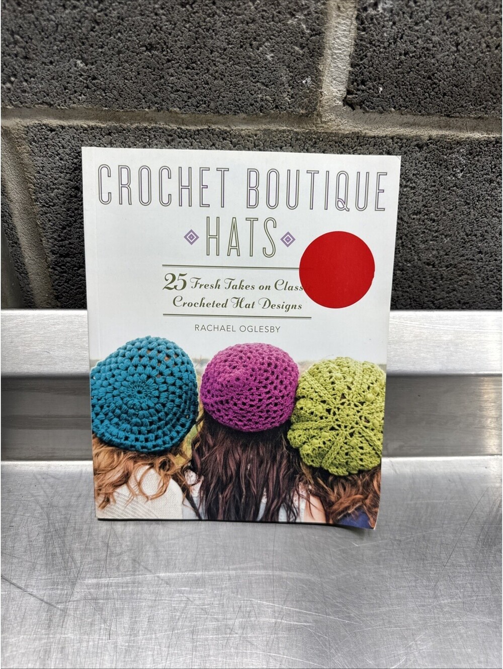 Crochet Boutique Hats 25 Fresh Takes on Classic Crocheted Hat Designs book
